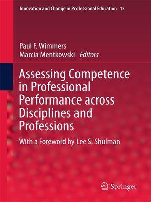 cover image of Assessing Competence in Professional Performance across Disciplines and Professions
